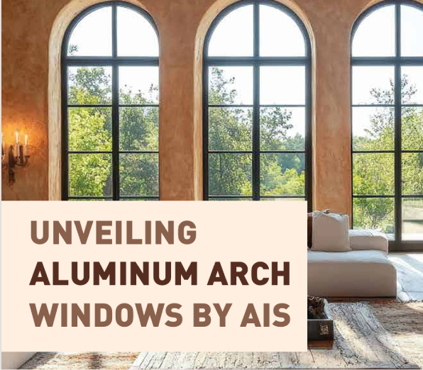 Unveiling Aluminum Arch Windows